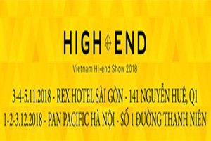 [Vietnam Hi-end Show 2018 – TP.HCM]: Không gian Audio Hoàng Hải