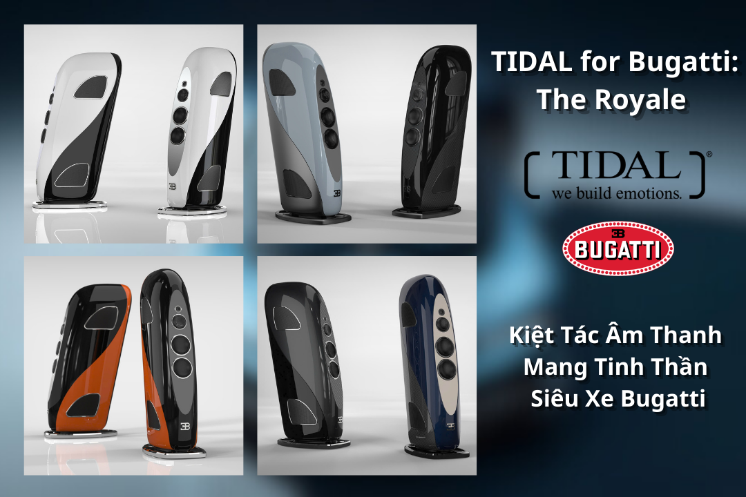 Đôi nét về siêu phẩm TIDAL for Bugatti: The Royale - Kiệt Tác Âm Thanh Mang Tinh Thần Siêu Xe Bugatti | Audio Hoàng Hải 1 thumbnail tidal bugatti