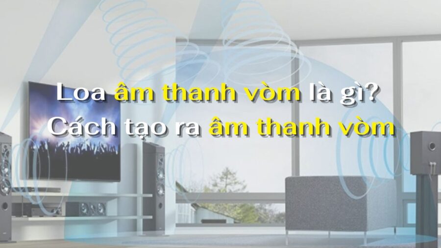 Hệ thống âm thanh vòm