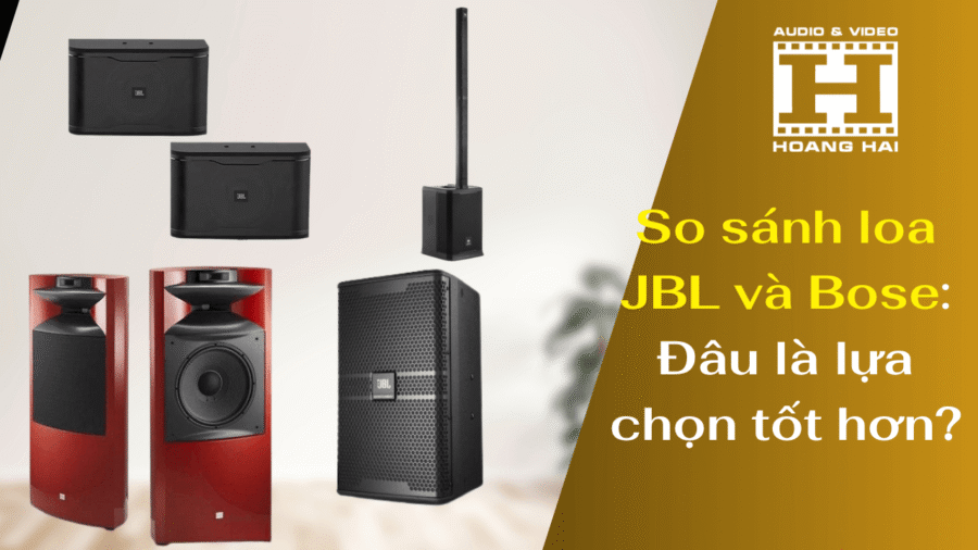 So sánh loa JBL và Bose: Đâu là lựa chọn tốt hơn?