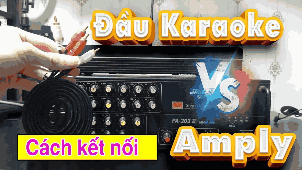 Cách kết nối đầu karaoke arirang với amply